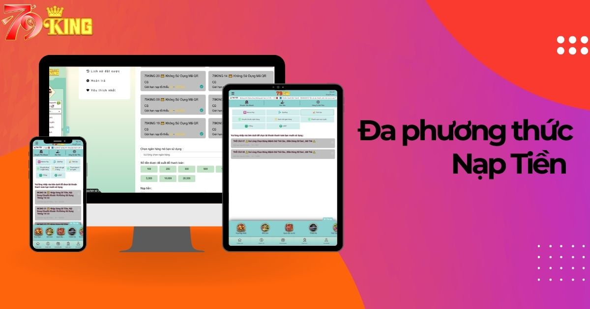 79KING có đa dạng kênh nạp tiền 